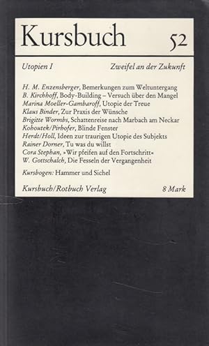 Bild des Verkufers fr Kursbuch 52 - Utopien I Zweifel an der Zukunft zum Verkauf von Versandantiquariat Nussbaum