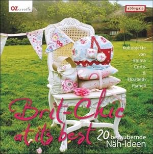 Seller image for Brit-Chic at its best : 20 bezaubernde Nhideen. Mit Vorlagenbogen for sale by AHA-BUCH