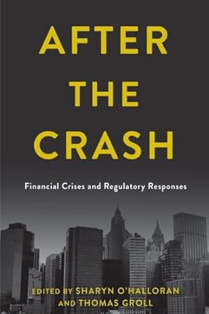 Immagine del venditore per After the Crash : Financial Crises and Regulatory Responses venduto da GreatBookPrices