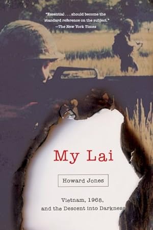 Immagine del venditore per My Lai : Vietnam, 1968, and the Descent into Darkness venduto da GreatBookPrices