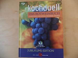 Kochduell; Teil: Das Rotweinbuch : [mit vielen Weintipps!]. Unter Mitarb. von Eckhard Hillmann
