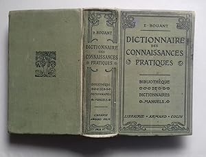 Seller image for DICTIONNAIRE DES CONNAISSANCES PRATIQUES : Hygiene, Medecine pratique, Economie domestique, Economie rurale, Jardinage, Chasse, Peche, Cuisine, Recettes pratiques, Jeux Sport, etc.- 1600 gravures. for sale by Librairie Pique-Puces