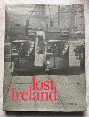 Imagen del vendedor de Lost Ireland: A Photographic Record at the Turn of the Century a la venta por Joe Collins Rare Books