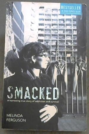 Bild des Verkufers fr Smacked - A harrowing true story of addiction and survival zum Verkauf von Chapter 1