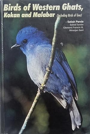 Seller image for Birds of Western Ghats, Kokan and Malabar (including Birds of Goa) for sale by PKRD