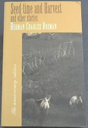 Seller image for Seed-time and Harvest" and Other Stories (The anniversary edition of Herman Charles Bosman) for sale by Chapter 1