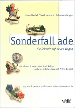 Image du vendeur pour Sonderfall ade - die Schweiz auf neuen Wegen mis en vente par Antiquariat Hans Wger