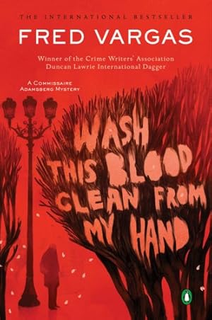 Seller image for Wash This Blood Clean from My Hand (Commissaire Adamsberg, Book 4) by Vargas, Fred [Paperback ] for sale by booksXpress
