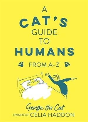 Image du vendeur pour A Cat's Guide to Humans (Hardcover) mis en vente par AussieBookSeller