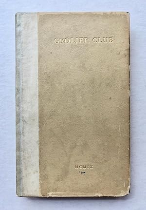 The Grolier Club of the City of New York: Officers, Committees, Constitution, By-Laws, House Rule...