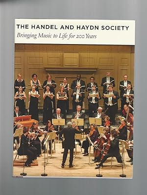 Bild des Verkufers fr The Handel and Haydn Society : Bringing Music to Life for 200 Years zum Verkauf von Mom and Pop's Book Shop,