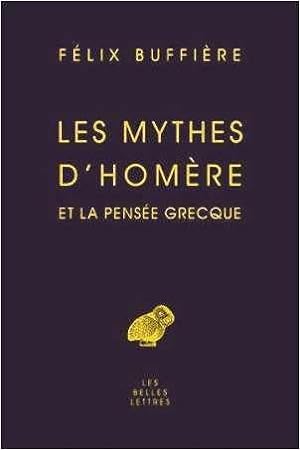 Les mythes d'Homère et la pensée grecque