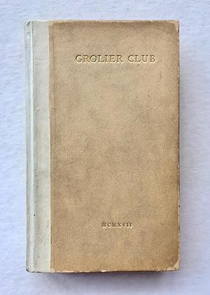 The Grolier Club of the City of New York: Officers, Committees, Constitution, By-Laws, House Rule...