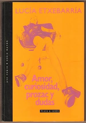 Imagen del vendedor de Amor, curiosidad, prozac y dudas. a la venta por Antiquariat Neue Kritik