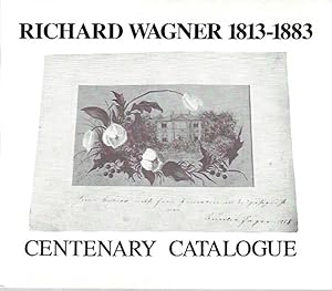 Richard Wagner, 1813-1883: Centenary catalogue