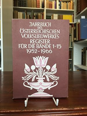 Seller image for Jahrbuch des sterreichischen Volksliedwerkes Register fr die Bnde 1 - 15, 1952 - 1966. Hrsg. vom sterreichischen Volksliederwerk. for sale by Antiquariat Seibold