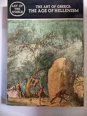 Seller image for The Art of Greece: The Age of Hellenism for sale by Early Republic Books