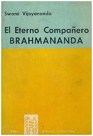 Imagen del vendedor de El Eterno Compaero Brahmananda. Biografa Y Enseanzas Espirituales (Spanish Edition) a la venta por Von Kickblanc