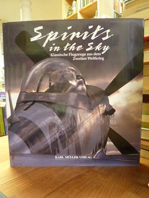 Image du vendeur pour Spirits in the Sky - Klassische Flugzeuge aus dem Zweiten Weltkrieg, mis en vente par Antiquariat Orban & Streu GbR