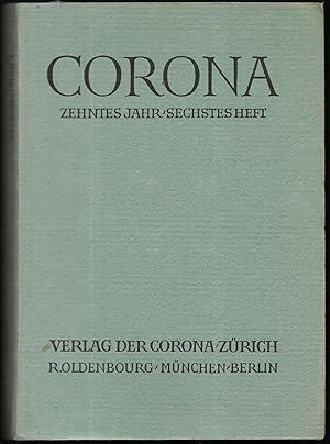 Corona. Zweimonatsschrift. Herausgegeben von Martin Bodmer. Zehntes Jahr, 1943, Sechstes Heft.