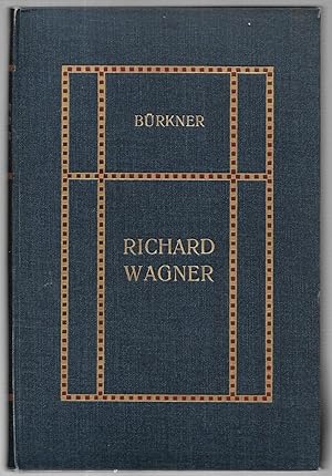 Richard Wagner sein Leben und seine Werke.