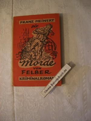 Bild des Verkufers fr Die Morde von Felber. Kriminalroman. zum Verkauf von Antiquariat BehnkeBuch