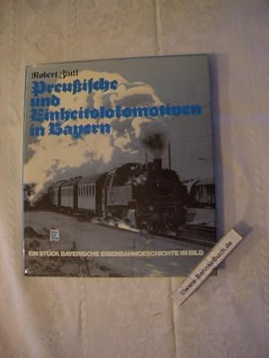 Bild des Verkufers fr Preussische und Einheitslokomotiven in Bayern : Ein Stck bayerische Eisenbahngeschichte im Bild. Robert Zintl. zum Verkauf von Antiquariat BehnkeBuch