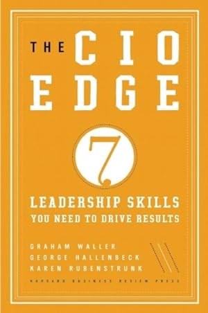 Seller image for CIO Edge : 7 Leadership Skills You Need to Drive Results for sale by GreatBookPrices
