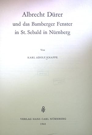 Imagen del vendedor de Albrecht Drer und das Bamberger Fenster in St. Sebald in Nrnberg. Erlanger Beitrge zur Sprach- und Kunstwissenschaft, Band IX a la venta por books4less (Versandantiquariat Petra Gros GmbH & Co. KG)