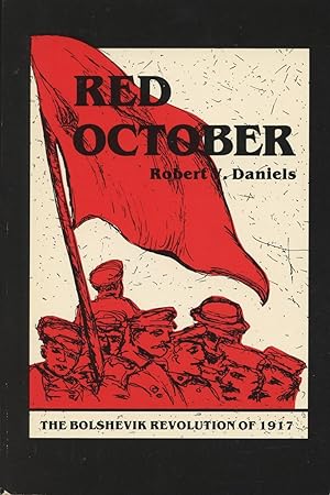 Red October:The Bolshevik Revolution Of 1917
