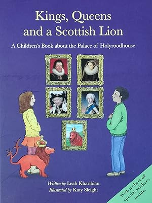 Seller image for Kings, Queens and a Scottish Lion for sale by Literaticus