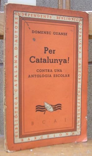 Imagen del vendedor de PER CATALUNYA . Contra una antologia escolar a la venta por LLIBRES del SENDERI