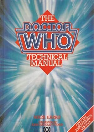 Imagen del vendedor de The Doctor Who : Technical Manual Official Anniversary Volume a la venta por Goulds Book Arcade, Sydney