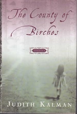 The County of Birches: Stories