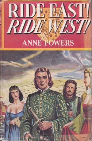 Ride East! Ride West!: a Romance of the Hundred years' War