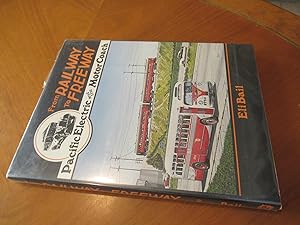 From Railway to Freeway: Pacific Electric and the Motor Coach (INTERURBANS SPECIAL)