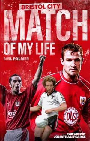 Imagen del vendedor de Bristol City Match of My Life a la venta por GreatBookPrices