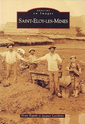 Mémoire en Images - Saint-Eloy-les-Mines -