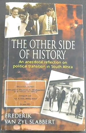 Seller image for The Other Side of History: An Anecdotal Reflection on Political Transition in South Africa for sale by Chapter 1