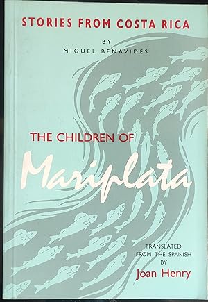 The Children of Mariplata: Stories from Costa Rica