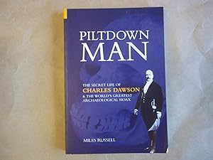 Seller image for Piltdown Man: The Secret Life of Charles Dawson (Revealing History) for sale by Carmarthenshire Rare Books