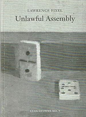 Imagen del vendedor de Unlawful Assembly: A Gathering of Poems, 1940-92 (Cloudforms 9) a la venta por Shore Books