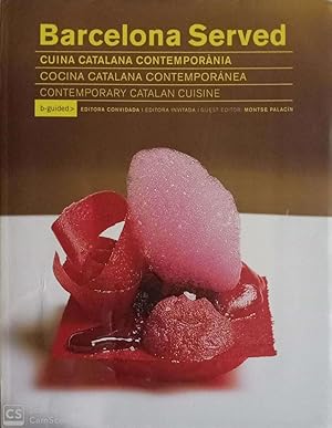 Bild des Verkufers fr Barcelona Served. Cuina catalana contempornia zum Verkauf von Llibres Capra