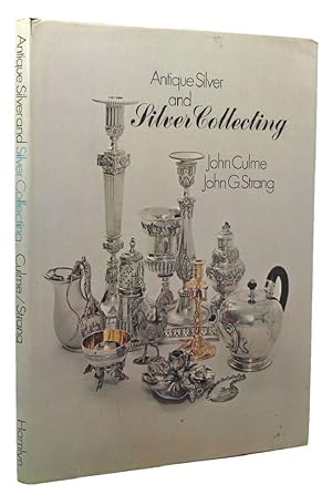 Seller image for ANTIQUE SILVER AND SILVER COLLECTING for sale by Kay Craddock - Antiquarian Bookseller