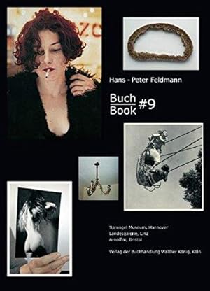 [Buch #9] ; Buch - book #9 : Hans-Peter Feldmann ; [anlässlich der Ausstellung Hans-Peter Feldman...