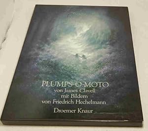 Plumps-o-Moto. Mit Bildern von Friedrich Hechelmann. Ins Deutsch übertragen von Barbara Scriba-Sethe