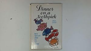 Seller image for Dinner on a Toothpick by A. Camille (April 19,1971) for sale by Goldstone Rare Books