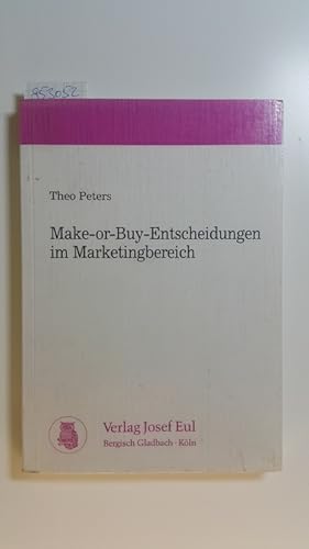 Image du vendeur pour Make-or-Buy-Entscheidungen im Marketingbereich mis en vente par Gebrauchtbcherlogistik  H.J. Lauterbach