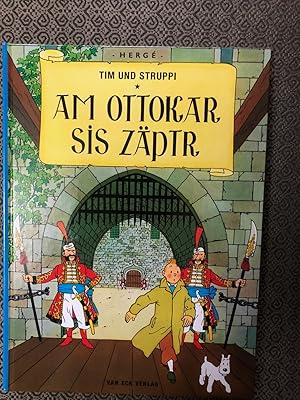 Bild des Verkufers fr Tim und Struppi - Am Ottokar sis Zptr (TINTIN - King Ottokar's Sceptre in Lichtenstein German dialect) zum Verkauf von CKR Inc.