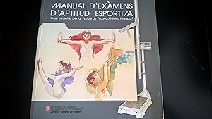 Seller image for Manual d'exmens d'aptitud esportiva. Grup pedritic per a lestudi de leducaci fsica i lesport. for sale by Lauso Books
